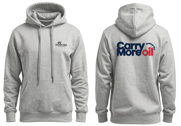 Christ-Like "Carry More Oil" Hoodie